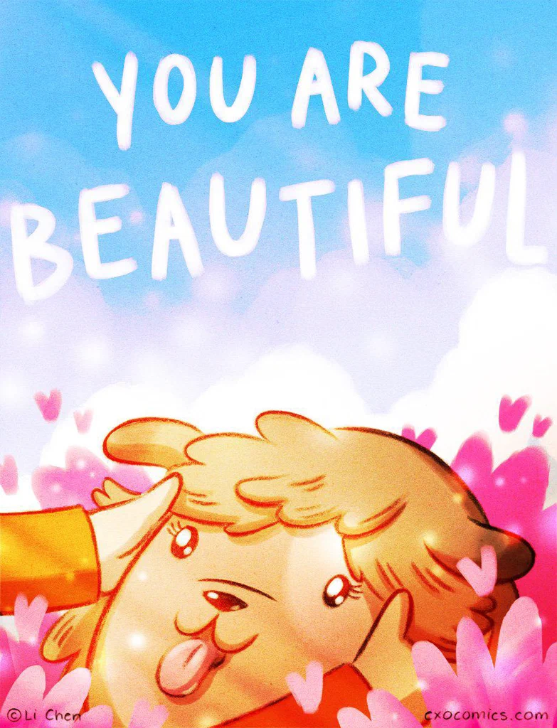 A cartoon dog with fluffy fur making a playful face and sticking out its tongue, with a background of pink hearts and a blue sky. The image contains the text "You are beautiful" at the top.