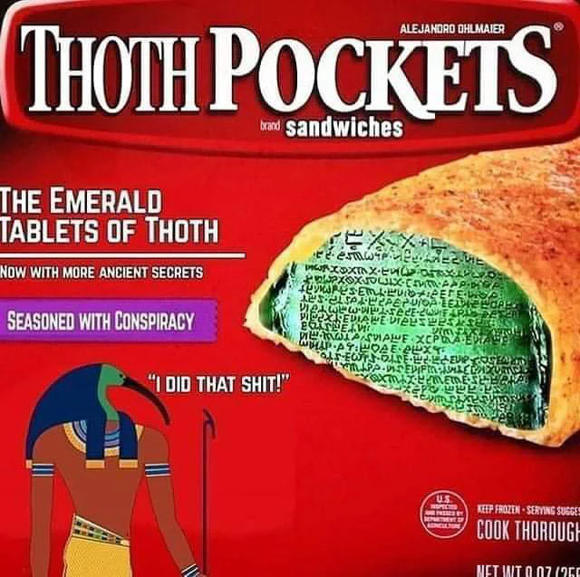 A parody snack packaging features "Thoth Pockets" with a picture of a sandwich and a cartoon depiction of Thoth, the Egyptian god, with a speech bubble saying "I DID THAT SHIT!".